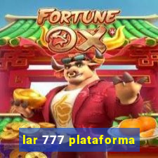 lar 777 plataforma